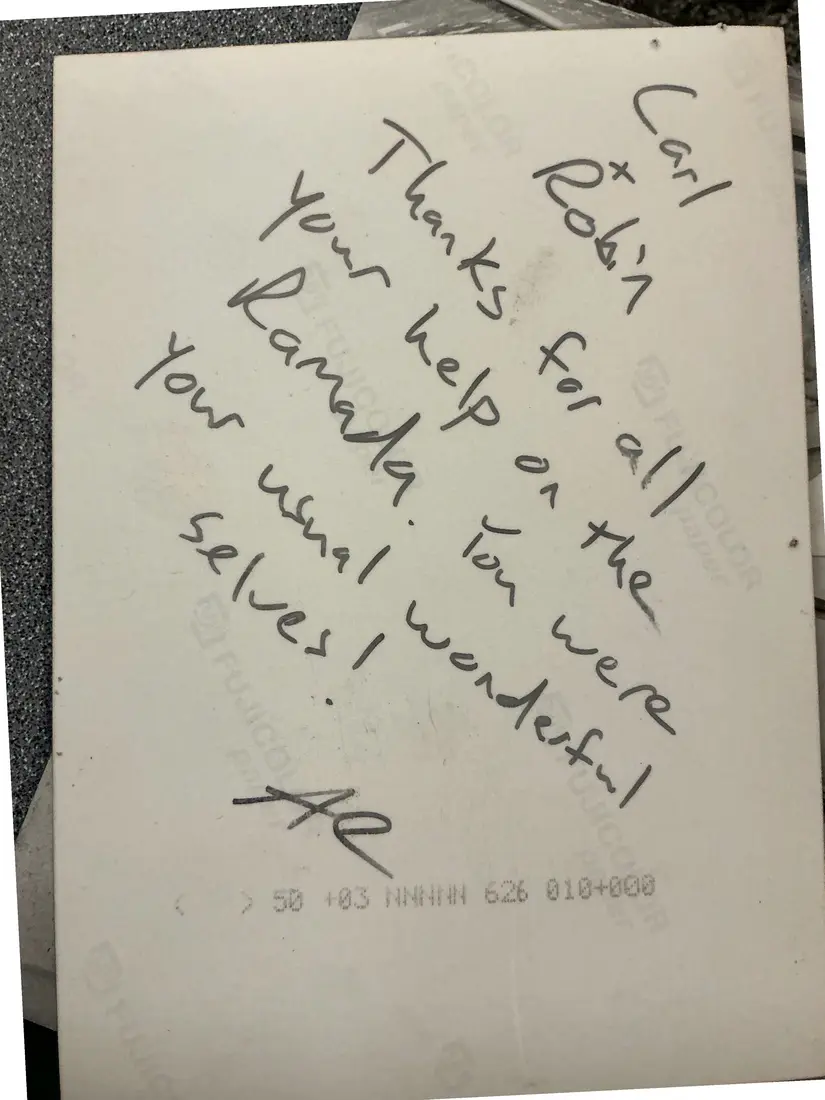 Back of a photographic print with a handwritten note: Carl and Robin, thanks for all your help on the Ramada. You were your usual wonderful selves! Signed Al.