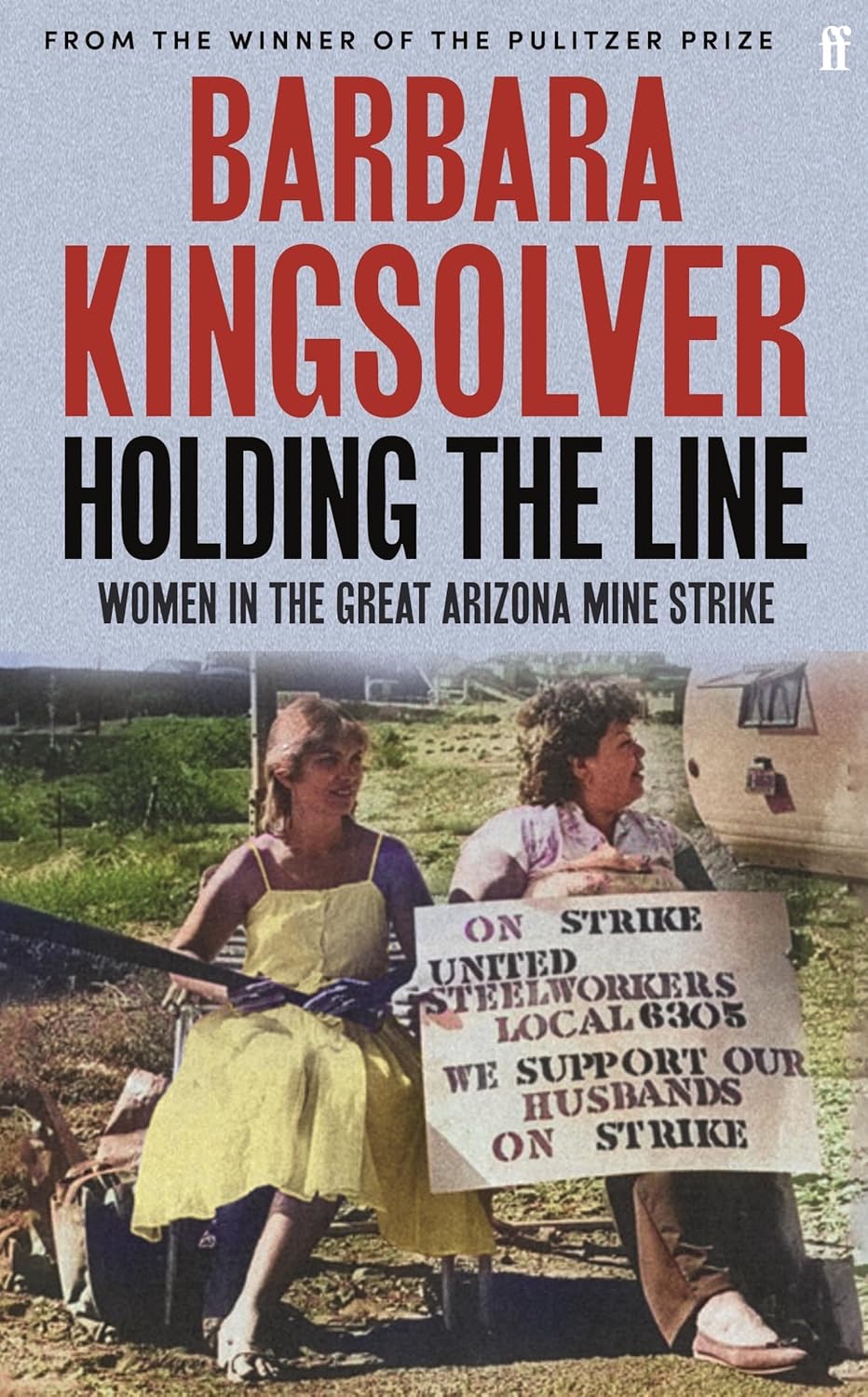 Cover of Holding the Line: Women in the Great Arizona Mine Strike of 1983 by Barbara Kingsolver