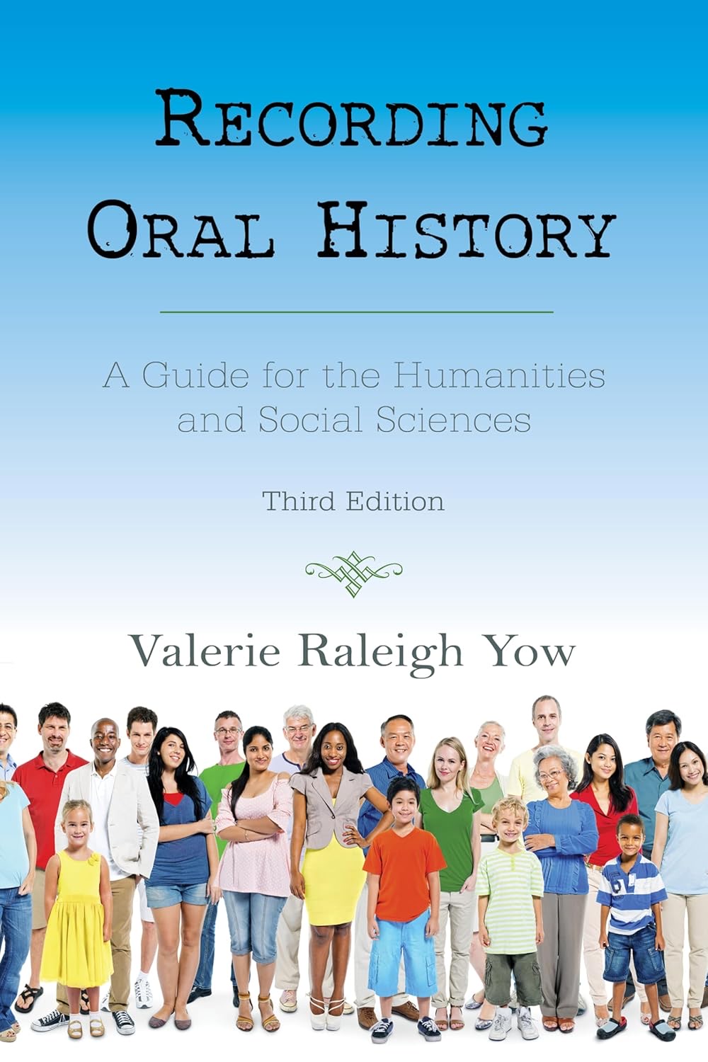 Cover of Recording Oral History: A Guide for the Humanities and Social Sciences by Valerie Yow